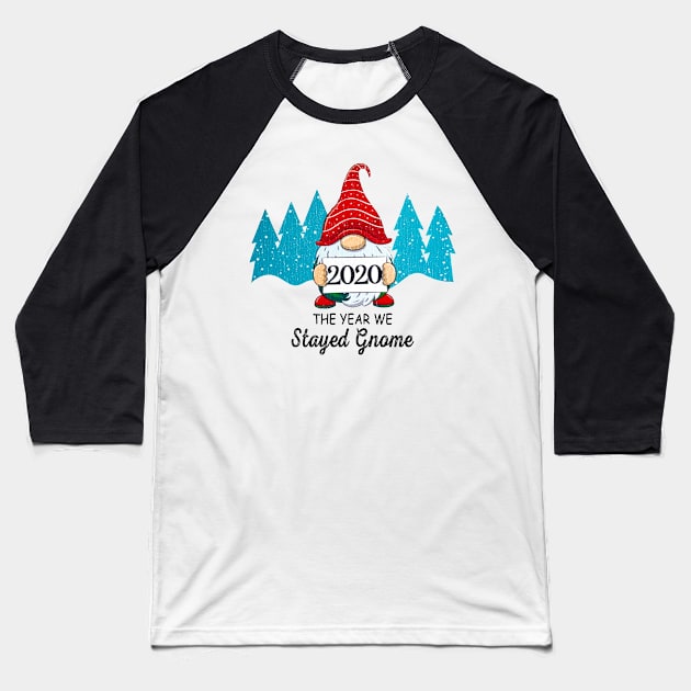 2020 Gnome Christmas Ornament The Year We All Stayed Home Baseball T-Shirt by little.tunny